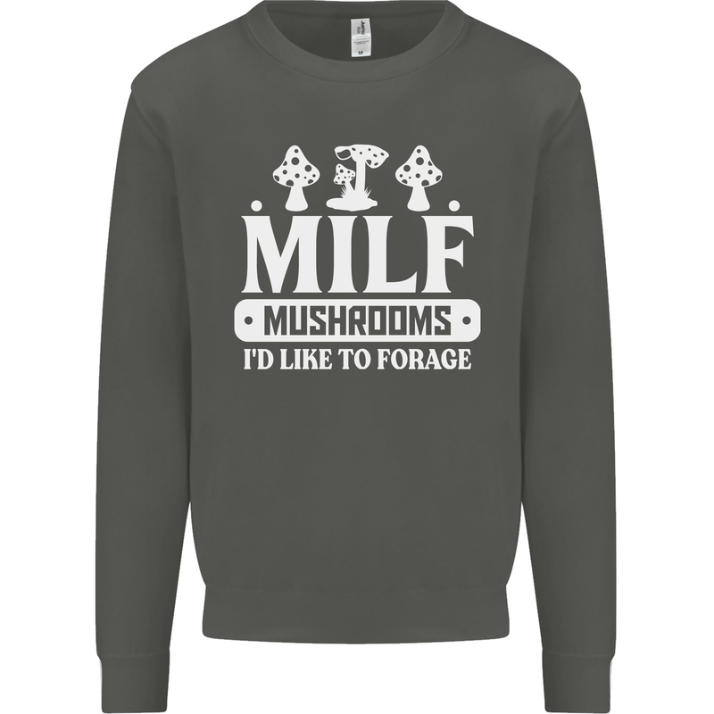 Mushrooms I Like To Forage MILF Kids Sweatshirt Jumper Storm Grey