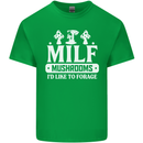 Mushrooms I Like To Forage MILF Kids T-Shirt Childrens Irish Green