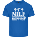 Mushrooms I Like To Forage MILF Kids T-Shirt Childrens Royal Blue