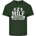 Mushrooms I Like To Forage MILF Mens Cotton T-Shirt Tee Top Forest Green