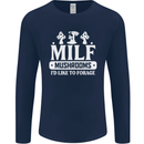 Mushrooms I Like To Forage MILF Mens Long Sleeve T-Shirt Navy Blue