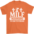 Mushrooms I Like To Forage MILF Mens T-Shirt 100% Cotton Orange