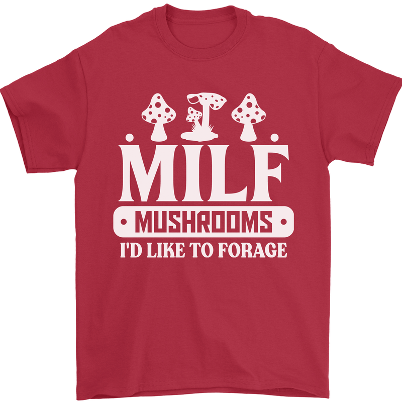 Mushrooms I Like To Forage MILF Mens T-Shirt 100% Cotton Red