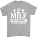 Mushrooms I Like To Forage MILF Mens T-Shirt 100% Cotton Sports Grey