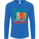 Music Can Change the World Mens Long Sleeve T-Shirt Royal Blue