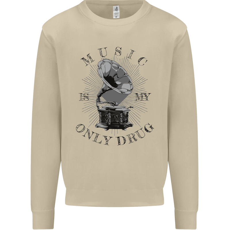 Music Is My Only Drug Funny DJ Vinyl Decks Mens Sweatshirt Jumper Sand