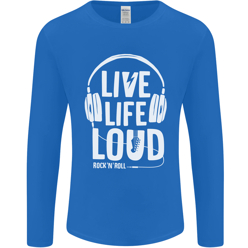 Music Live Life Loud Rock n Roll Guitar Mens Long Sleeve T-Shirt Royal Blue