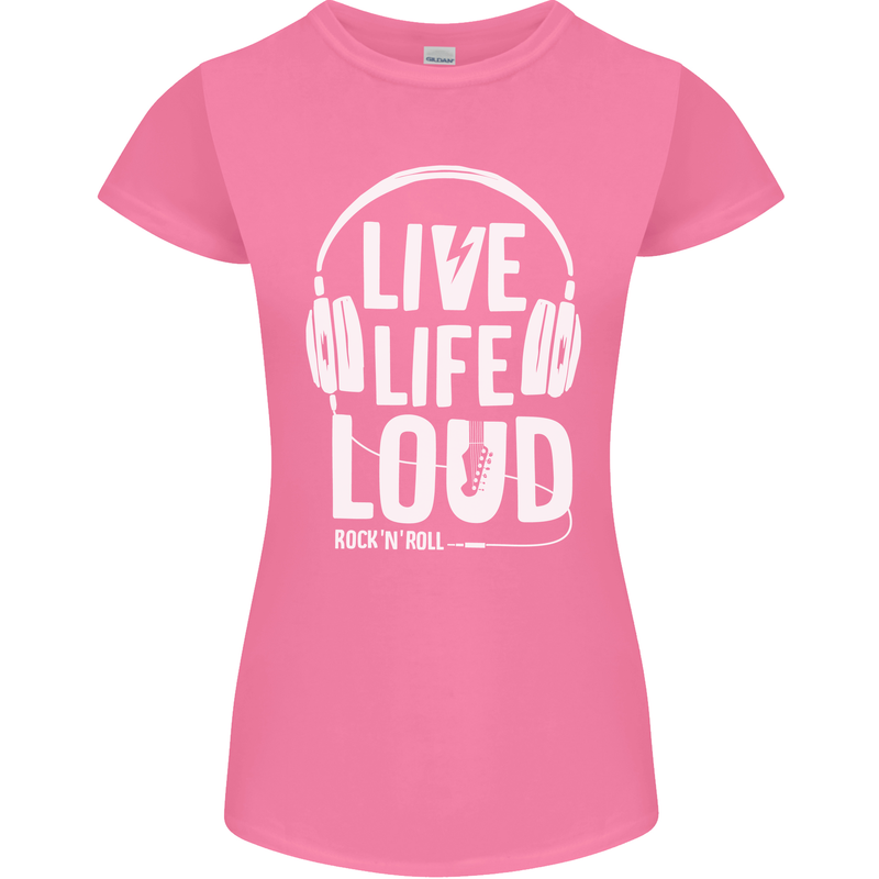 Music Live Life Loud Rock n Roll Guitar Womens Petite Cut T-Shirt Azalea