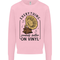 Music Sounds Better on Vinyl Records DJ Kids Sweatshirt Jumper Light Pink