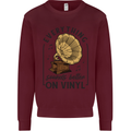 Music Sounds Better on Vinyl Records DJ Kids Sweatshirt Jumper Maroon