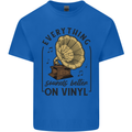 Music Sounds Better on Vinyl Records DJ Kids T-Shirt Childrens Royal Blue
