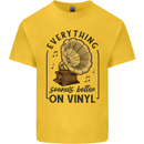 Music Sounds Better on Vinyl Records DJ Kids T-Shirt Childrens Yellow
