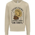 Music Sounds Better on Vinyl Records DJ Mens Sweatshirt Jumper Sand