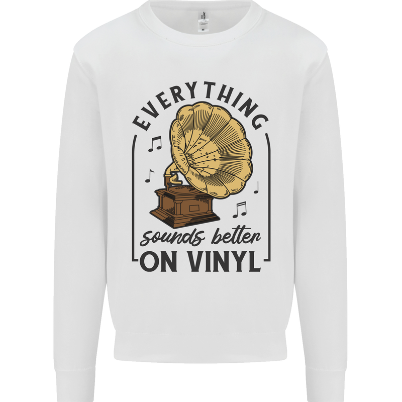 Music Sounds Better on Vinyl Records DJ Mens Sweatshirt Jumper White