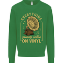 Music Sounds Better on Vinyl Records LP DJ Kids Sweatshirt Jumper Irish Green