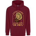 Music Sounds Better on Vinyl Records LP DJ Mens 80% Cotton Hoodie Maroon