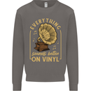 Music Sounds Better on Vinyl Records LP DJ Mens Sweatshirt Jumper Charcoal