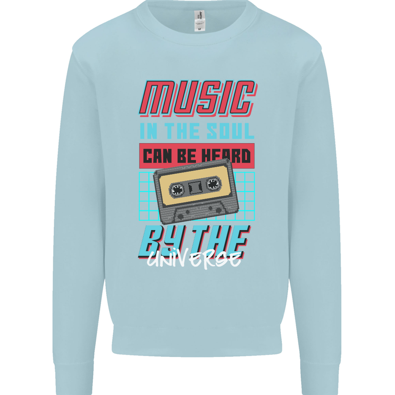 Music in the Soul Heard by the Universe Kids Sweatshirt Jumper Light Blue