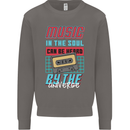 Music in the Soul Heard by the Universe Mens Sweatshirt Jumper Charcoal