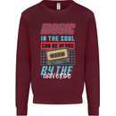 Music in the Soul Heard by the Universe Mens Sweatshirt Jumper Maroon