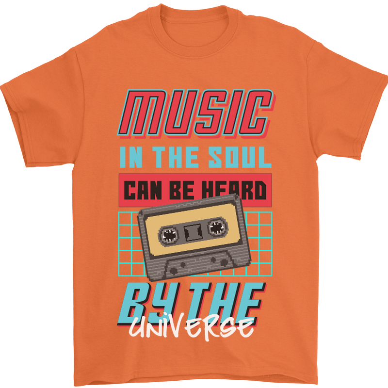 Music in the Soul Heard by the Universe Mens T-Shirt Cotton Gildan Orange