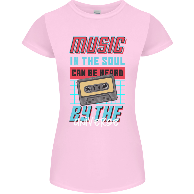 Music in the Soul Heard by the Universe Womens Petite Cut T-Shirt Light Pink