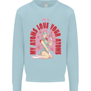 My Atoms Love Funny Physics Valentine's Day Mens Sweatshirt Jumper Light Blue