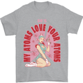 My Atoms Love Funny Physics Valentine's Day Mens T-Shirt Cotton Gildan Sports Grey