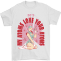My Atoms Love Funny Physics Valentine's Day Mens T-Shirt Cotton Gildan White