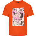 My Atoms Love Your Atoms Valentine's Day Kids T-Shirt Childrens Orange