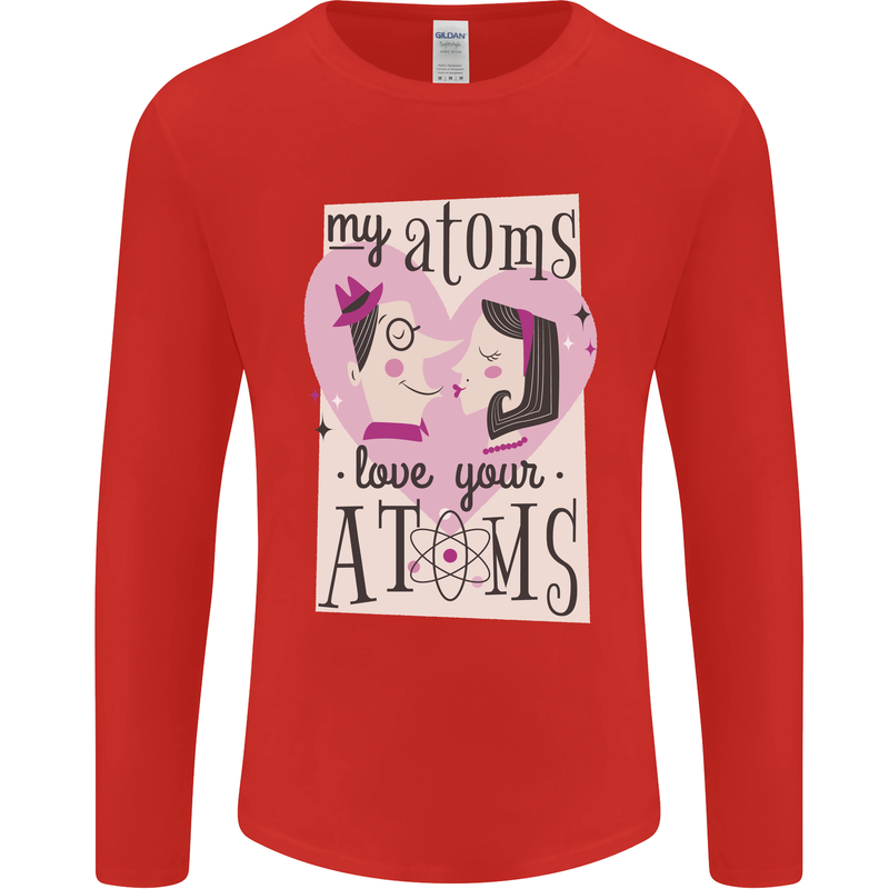 My Atoms Love Your Atoms Valentine's Day Mens Long Sleeve T-Shirt Red