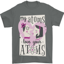 My Atoms Love Your Atoms Valentine's Day Mens T-Shirt Cotton Gildan Charcoal