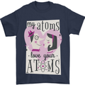 My Atoms Love Your Atoms Valentine's Day Mens T-Shirt Cotton Gildan Navy Blue
