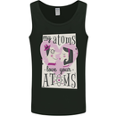 My Atoms Love Your Atoms Valentine's Day Mens Vest Tank Top Black