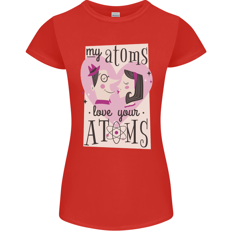 My Atoms Love Your Atoms Valentine's Day Womens Petite Cut T-Shirt Red