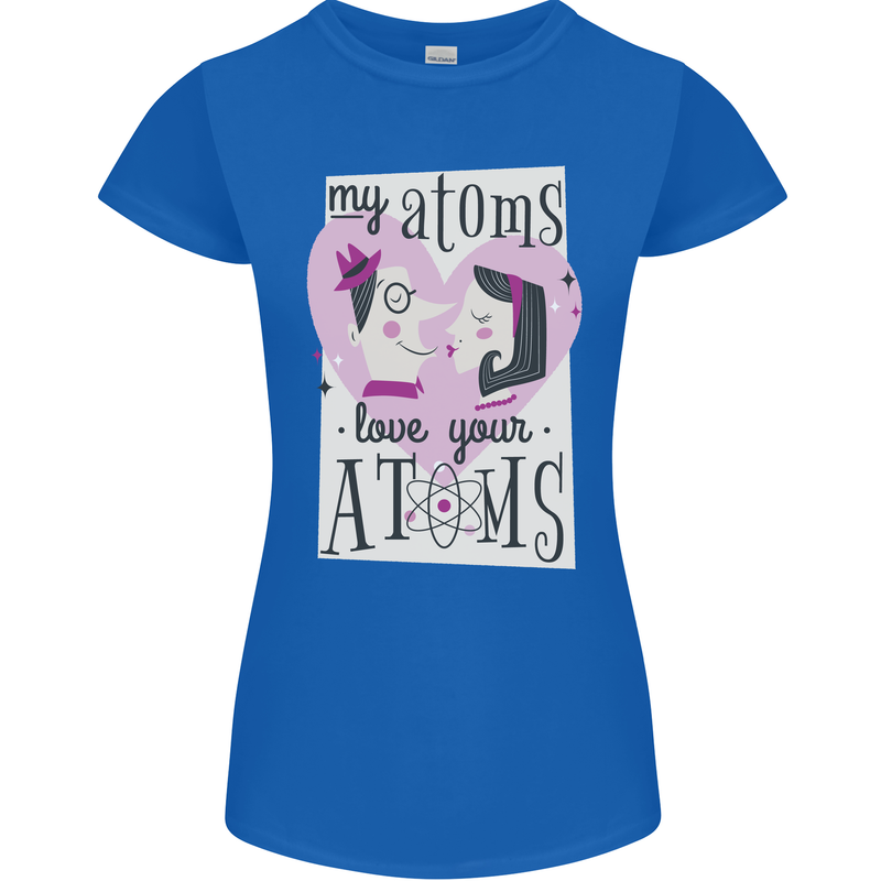 My Atoms Love Your Atoms Valentine's Day Womens Petite Cut T-Shirt Royal Blue