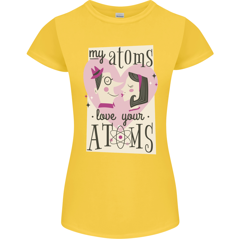 My Atoms Love Your Atoms Valentine's Day Womens Petite Cut T-Shirt Yellow