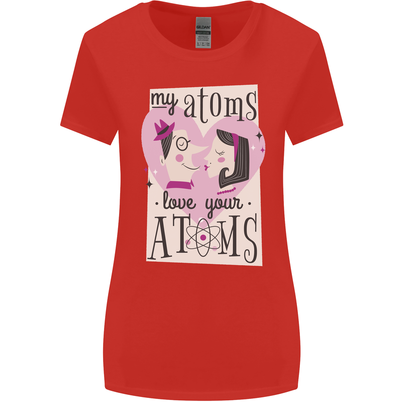 My Atoms Love Your Atoms Valentine's Day Womens Wider Cut T-Shirt Red