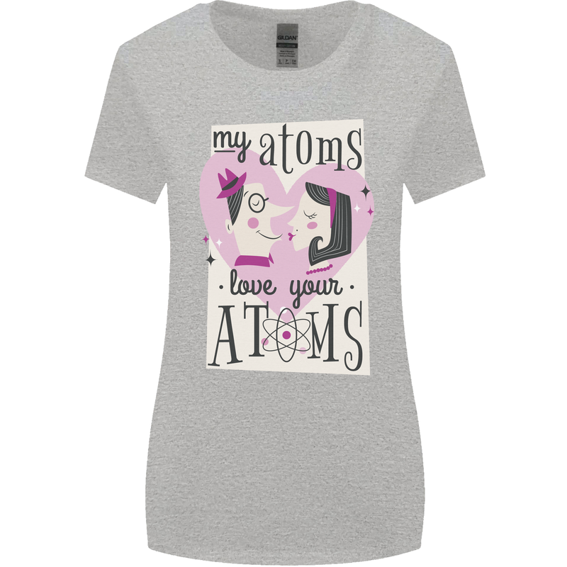 My Atoms Love Your Atoms Valentine's Day Womens Wider Cut T-Shirt Sports Grey