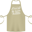 My Auntie is Older 30th 40th 50th Birthday Cotton Apron 100% Organic Khaki