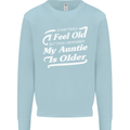 My Auntie is Older 30th 40th 50th Birthday Kids Sweatshirt Jumper Light Blue