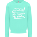 My Auntie is Older 30th 40th 50th Birthday Kids Sweatshirt Jumper Peppermint