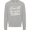 My Auntie is Older 30th 40th 50th Birthday Kids Sweatshirt Jumper Sports Grey