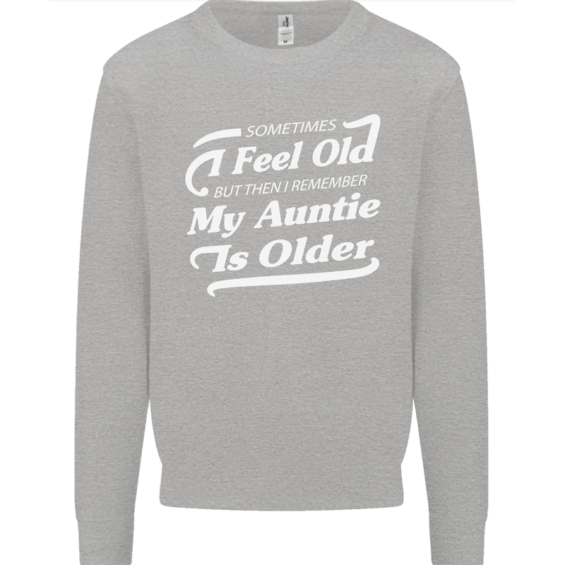 My Auntie is Older 30th 40th 50th Birthday Kids Sweatshirt Jumper Sports Grey