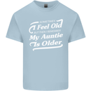 My Auntie is Older 30th 40th 50th Birthday Kids T-Shirt Childrens Light Blue