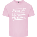 My Auntie is Older 30th 40th 50th Birthday Kids T-Shirt Childrens Light Pink