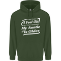 My Auntie is Older 30th 40th 50th Birthday Mens 80% Cotton Hoodie Forest Green