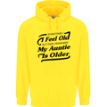 My Auntie is Older 30th 40th 50th Birthday Mens 80% Cotton Hoodie Yellow