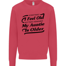 My Auntie is Older 30th 40th 50th Birthday Mens Sweatshirt Jumper Heliconia