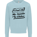 My Auntie is Older 30th 40th 50th Birthday Mens Sweatshirt Jumper Light Blue